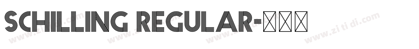 Schilling Regular字体转换 Schilling Regular字体转换